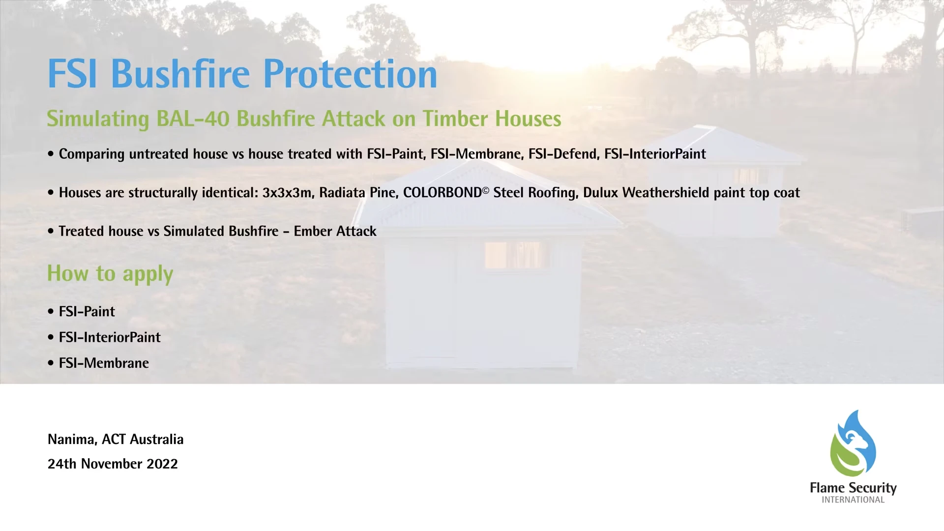 Burn Test (BAL-40): FSI Bushfire Suite Protecting Houses